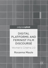 Digital Platforms and Feminist Film Discourse