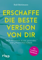 Erschaffe die beste Version von dir