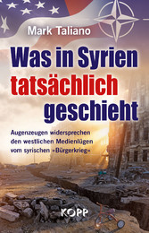 Was in Syrien tatsächlich geschieht