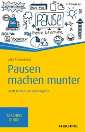 Pausen machen munter