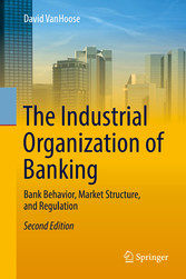 The Industrial Organization of Banking