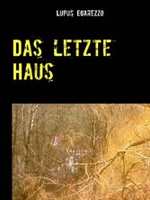 Das letzte Haus