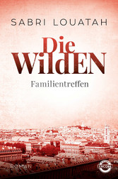 Die Wilden - Familientreffen