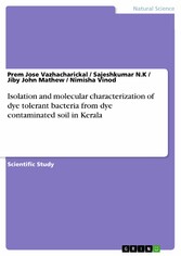 Isolation and molecular characterization of dye tolerant bacteria from dye contaminated soil in Kerala