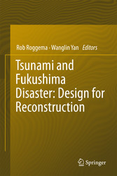 Tsunami and Fukushima Disaster: Design for Reconstruction