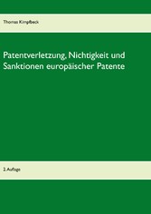 Patentverletzung, Nichtigkeit und Sanktionen europäischer Patente