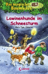 Das magische Baumhaus (Band 44) - Lawinenhunde im Schneesturm