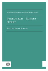 Innerlichkeit - Existenz - Subjekt