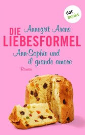 Die Liebesformel: Ann-Sophie und il grande amore