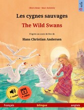 Les cygnes sauvages - The Wild Swans (français - anglais)