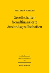 Gesellschafterfremdfinanzierte Auslandsgesellschaften