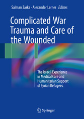 Complicated War Trauma and Care of the Wounded