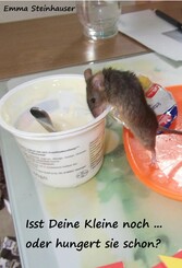 Isst Deine Kleine noch... oder hungert sie schon?