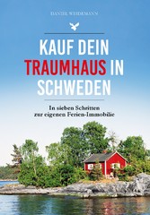 Kauf dein Traumhaus in Schweden