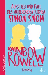 Aufstieg und Fall des außerordentlichen Simon Snow Roman