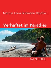 Verhaftet im Paradies