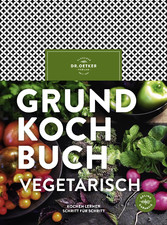 Grundkochbuch vegetarisch