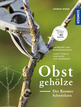 Obstgehölze - Der KOSMOS Schnittkurs