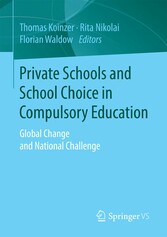 Private Schools and School Choice in Compulsory Education