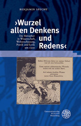 ?Wurzel allen Denkens und Redens?