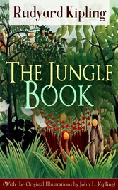 The Jungle Book (With the Original Illustrations by John L. Kipling)