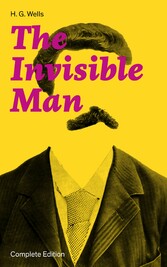 The Invisible Man (Complete Edition)