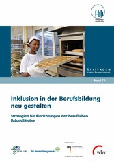 Inklusion in der Berufsbildung neu gestalten