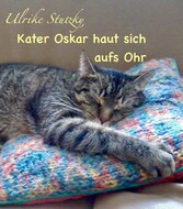 Kater Oskar haut sich aufs Ohr