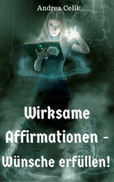 Wirksame Affirmationen