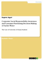 Corporate Social Responsibility Awareness and Consumer Purchasing Decision-Making of Sachet Water