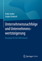 Unternehmensnachfolge und Unternehmenswertsteigerung