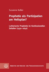 Prophetie als Partizipation am Heilsplan?