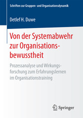 Von der Systemabwehr zur Organisationsbewusstheit