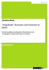 'Sangokujin'. Koreaner und Chinesen in Japan