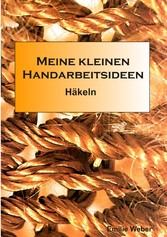 Meine kleinen Handarbeitsideen