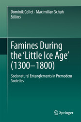 Famines During the ?Little Ice Age? (1300-1800)