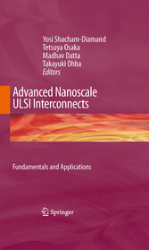 Advanced Nanoscale ULSI Interconnects:  Fundamentals and Applications