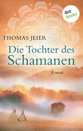 Die Tochter des Schamanen