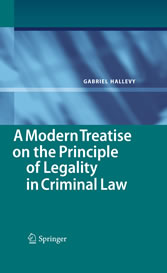 A Modern Treatise on the Principle of Legality in Criminal Law