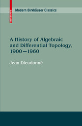 A History of Algebraic and Differential Topology, 1900 - 1960