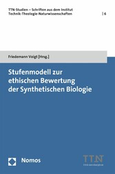 Stufenmodell zur ethischen Bewertung der Synthetischen Biologie