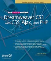 The Essential Guide to Dreamweaver CS3 with CSS, Ajax, and PHP