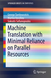 Machine Translation with Minimal Reliance on Parallel Resources