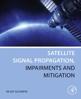 Satellite Signal Propagation, Impairments and Mitigation