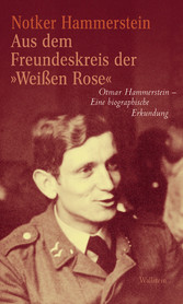 Aus dem Freundeskreis der »Weißen Rose'