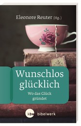 Wunschlos glücklich