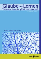 Glaube und Lernen 2/2016 – Einzelkapitel –  Die »Sache mit Gott würde ich auch noch hinbekommen« (Daniel Kehlmann)