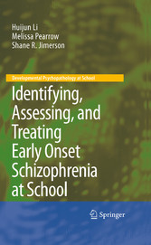 Identifying, Assessing, and Treating Early Onset Schizophrenia at School