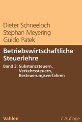 Betriebswirtschaftliche Steuerlehre  Band 3: Substanzsteuern, Verkehrssteuern, Besteuerungsverfahren