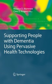 Supporting People with Dementia Using Pervasive Health Technologies